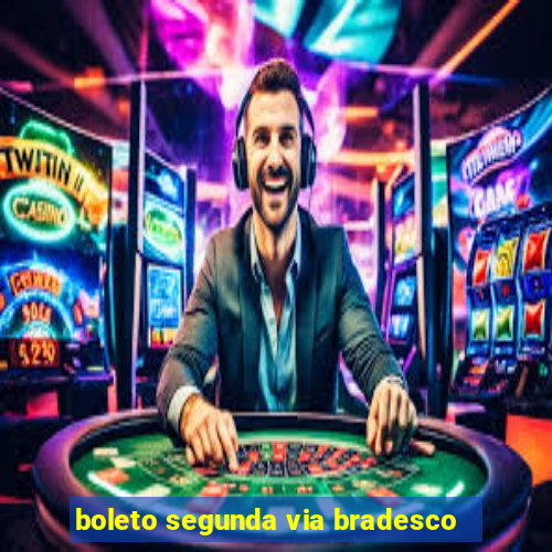 boleto segunda via bradesco